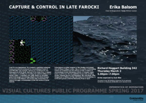 Erika Balsom, Informatics of Domination, Department of Visual Cultures Spring 2017 Public Programme, Goldsmiths, University of London